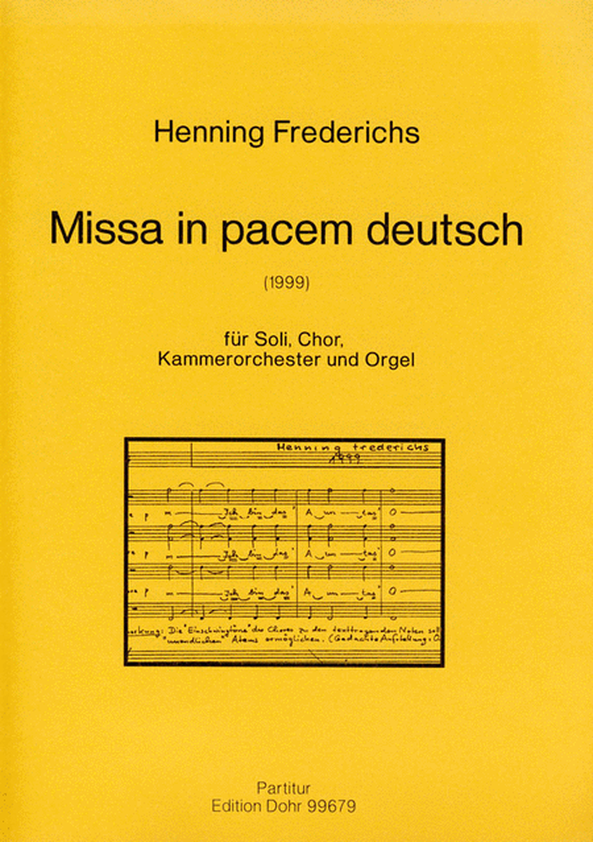 Missa in pacem deutsch für Soli, Chor, Kammerorchester und Orgel (1999) (nach Texten der Offenbarung)