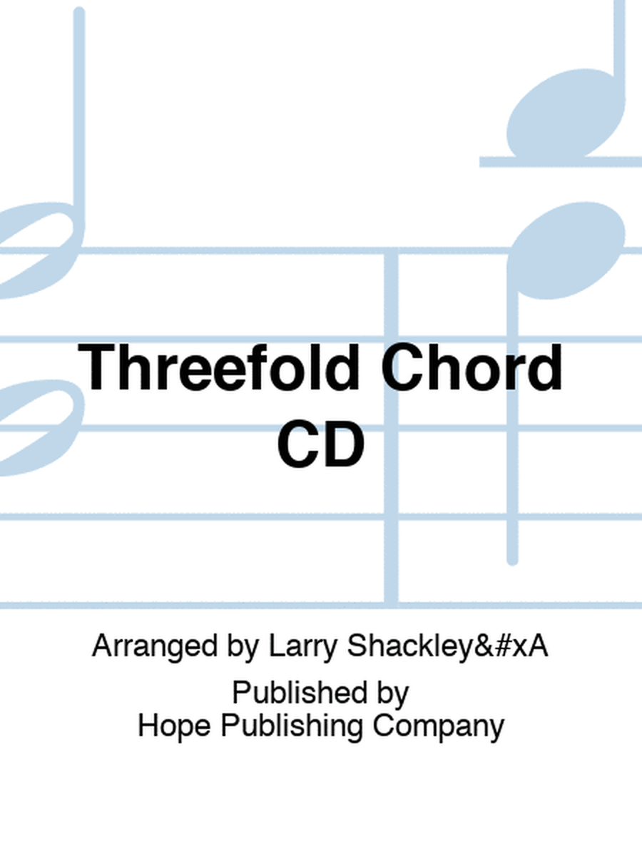 Threefold Chord CD