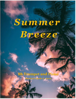 Summer Breeze - B Flat Trumpet and Piano