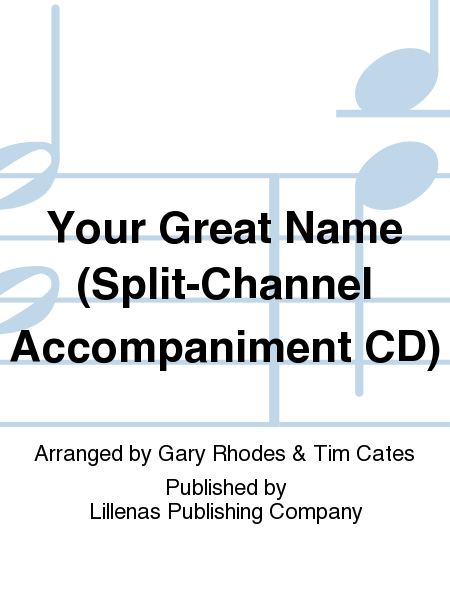 Your Great Name (Split-Channel Accompaniment CD)