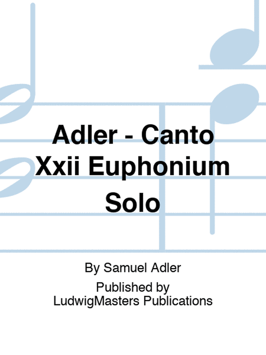 Adler - Canto Xxii Euphonium Solo
