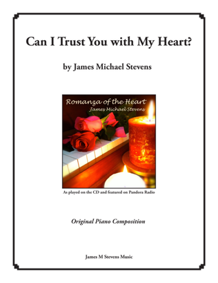 Book cover for Can I Trust You With My Heart?