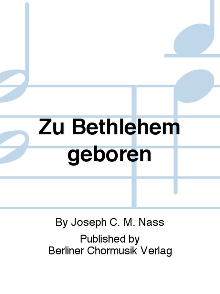 Zu Bethlehem geboren