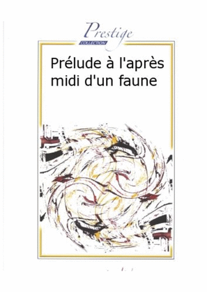 Prelude a l'Apres Midi d'Un Faune