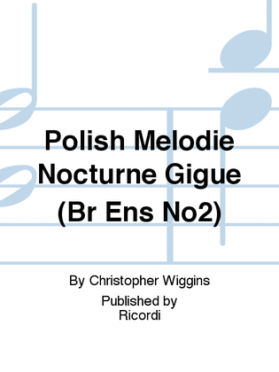 Book cover for Polish Melodie Nocturne Gigue (Br Ens No2)