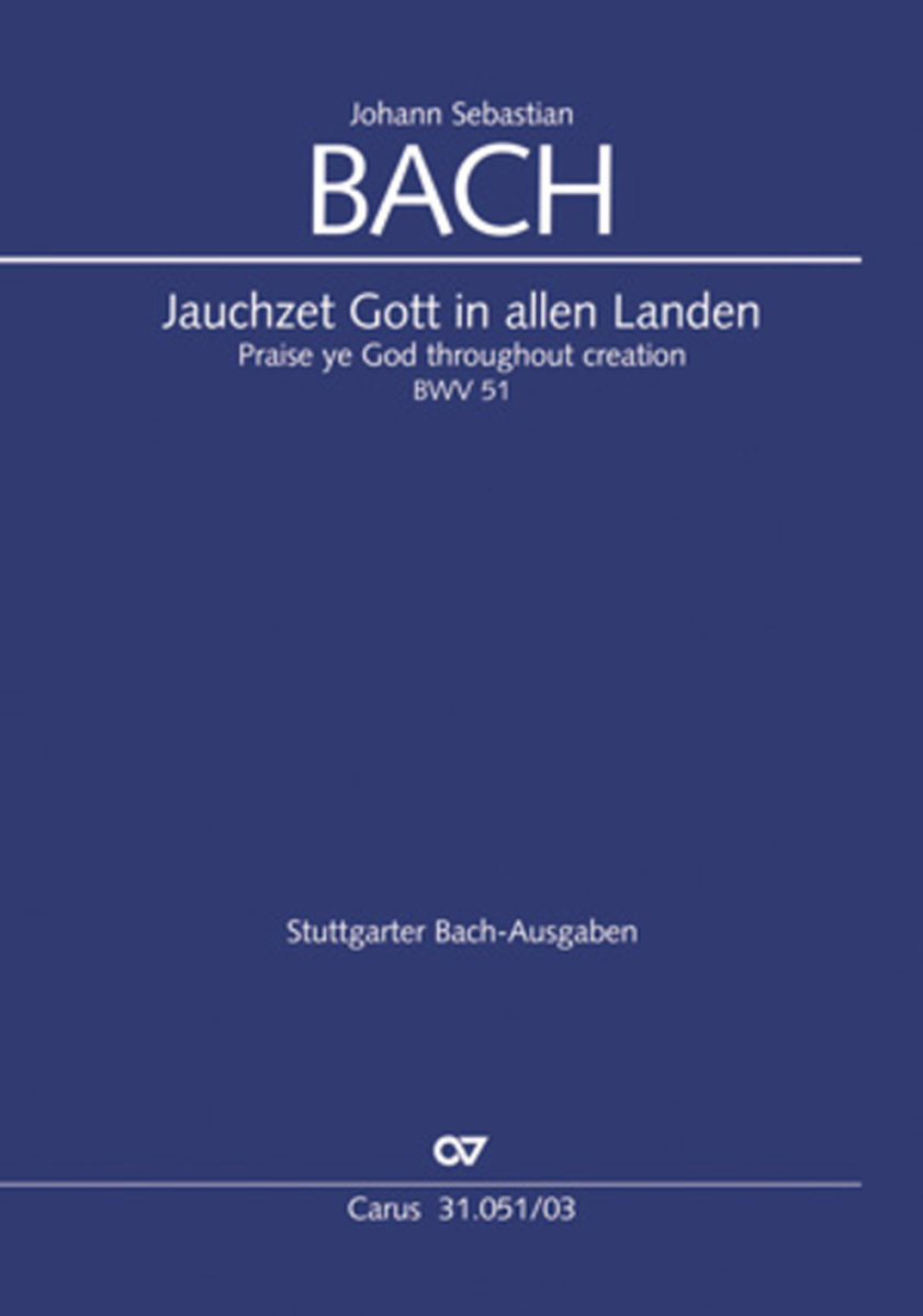 Praise ye God throughout creation (Jauchzet Gott in allen Landen)