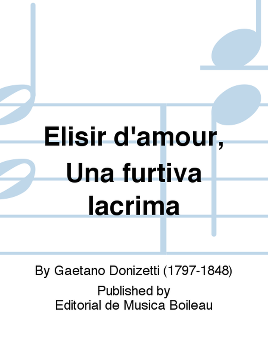 Elisir d'amour, Una furtiva lacrima