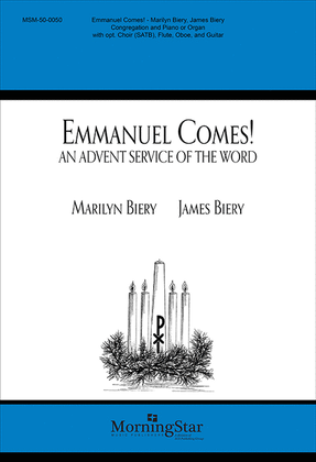 Book cover for Emmanuel Comes!: An Advent Service of the Word (Choral Score)