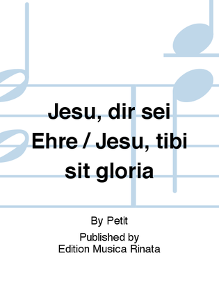 Book cover for Jesu, dir sei Ehre / Jesu, tibi sit gloria