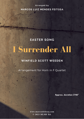 Book cover for I Surrender All (Tudo Entregarei) - Horn in F Quartet