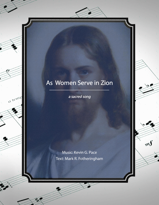Book cover for As Women Serve in Zion, a sacred song for vocal solo or unison choir
