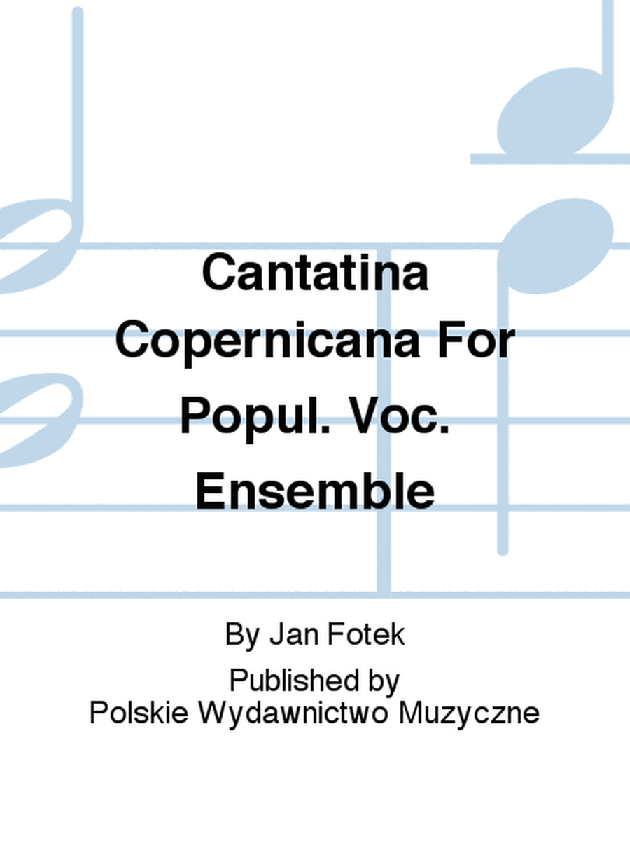 Cantatina Copernicana For Popul. Voc. Ensemble