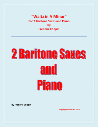 Book cover for Waltz in A Minor (Chopin) - 2 Baritone Saxophones and Piano - Chamber music