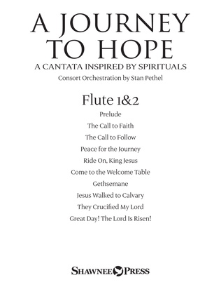 Book cover for A Journey To Hope (A Cantata Inspired By Spirituals) - Flute 1 & 2