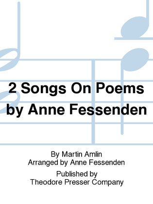 Book cover for 2 Songs on Poems by Anne Fessenden