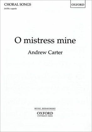 O mistress mine