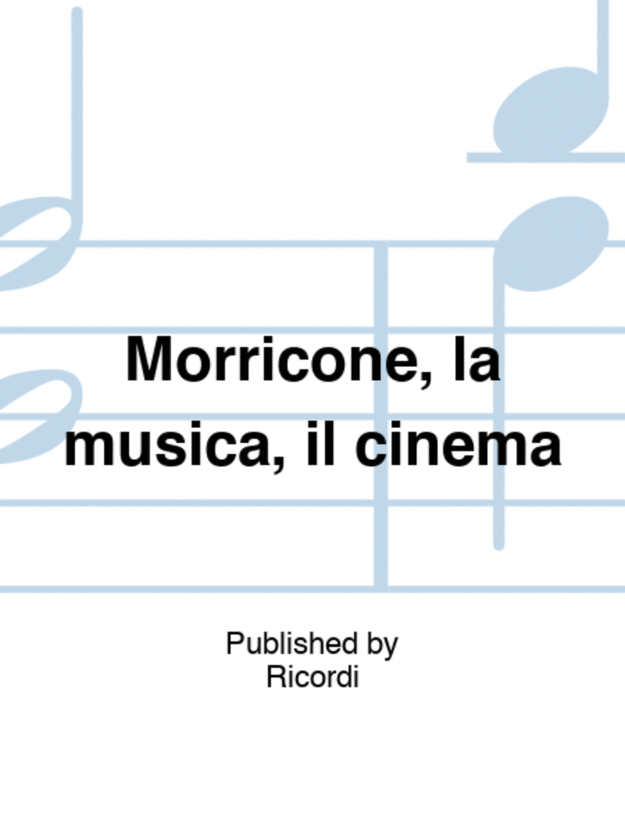 Morricone, la musica, il cinema