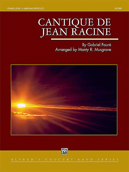 Gabriel Fauré : Cantique de Jean Racine