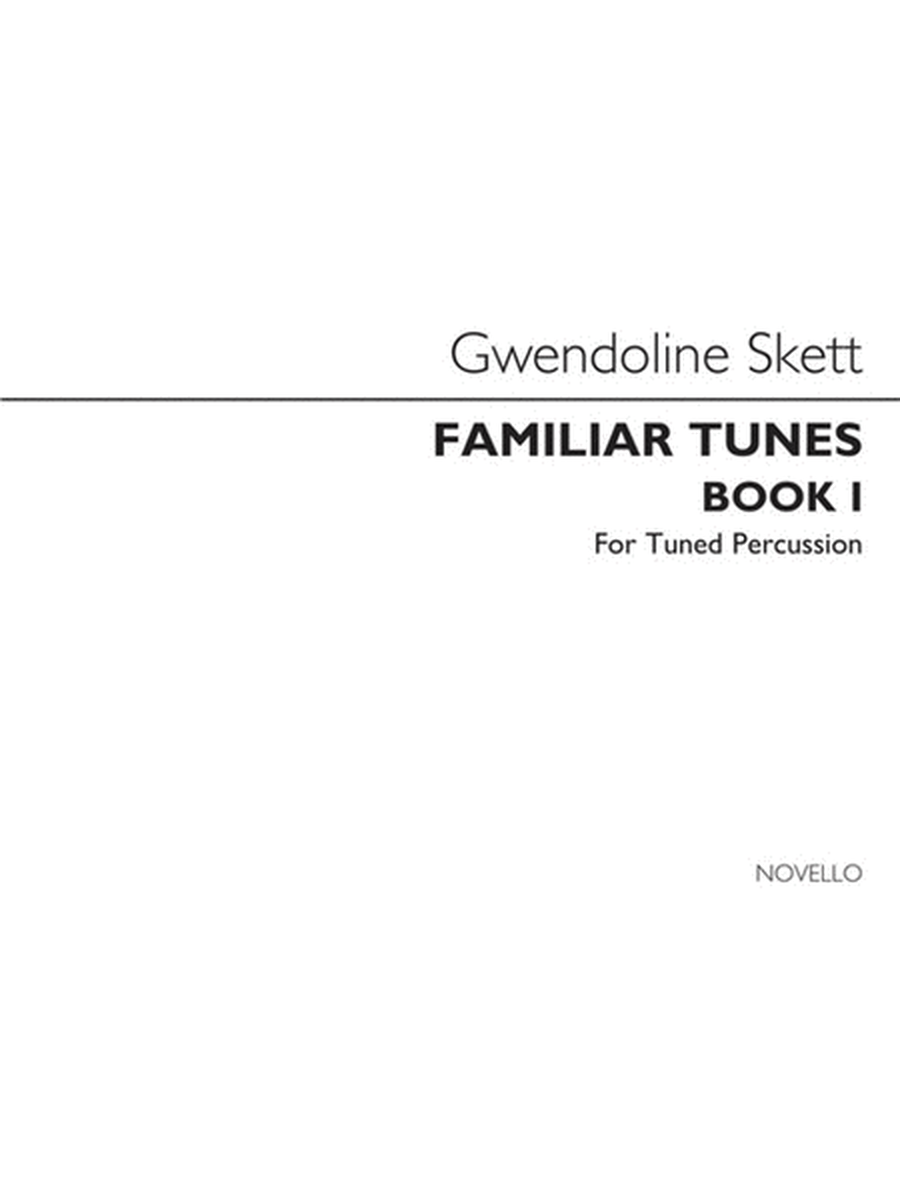 Skett - Familiar Tunes Book 1 For Tuned Percussion