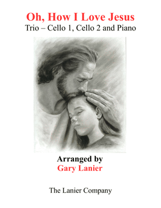 Book cover for OH, HOW I LOVE JESUS (Trio – Cello 1, Cello 2 and Piano with Parts)