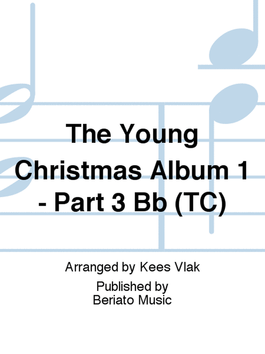 The Young Christmas Album 1 - Part 3 Bb (TC)