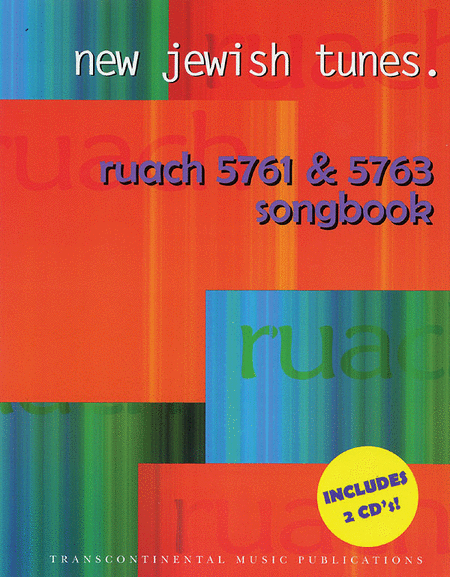 New Jewish Tunes: Ruach 5761 and 5763 Songbook