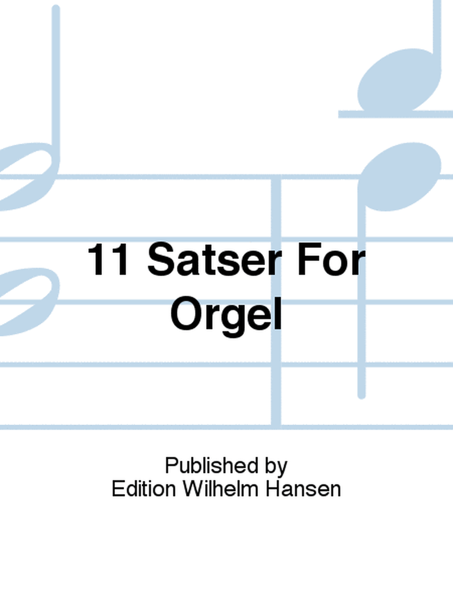 11 Satser For Orgel