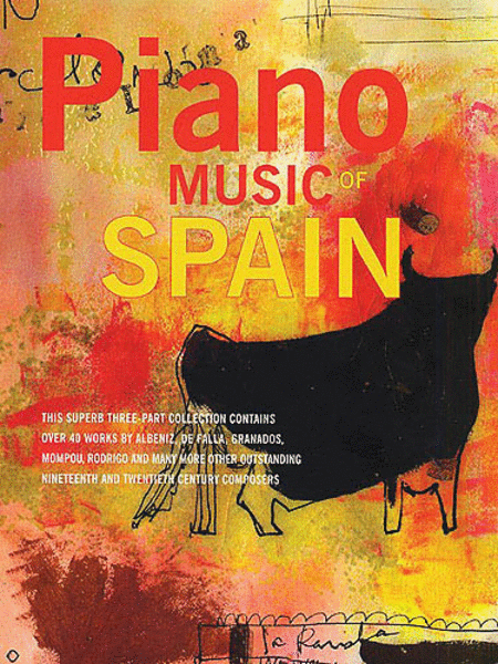 Piano Music Of Spain: Volumes One To Three