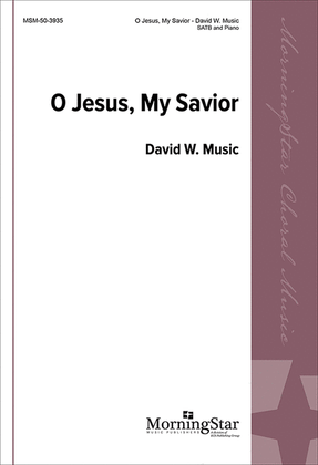 Book cover for O Jesus, My Savior