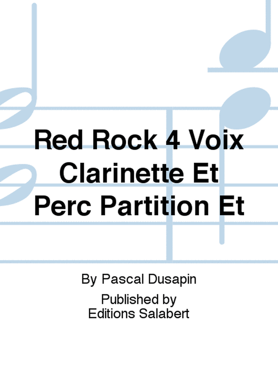 Red Rock 4 Voix Clarinette Et Perc Partition Et