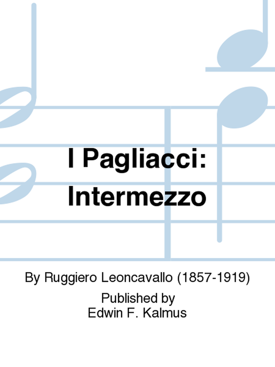 I Pagliacci: Intermezzo