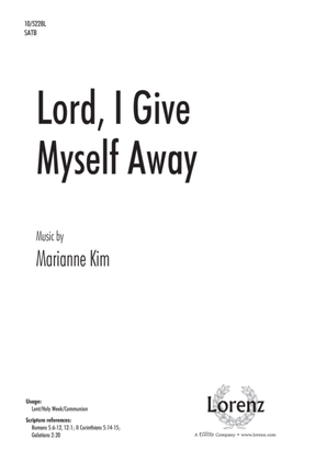 Lord, I Give Myself Away