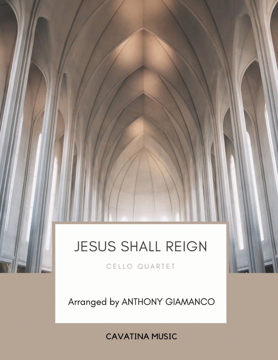 Jesus Shall Reign - Cello Quartet image number null