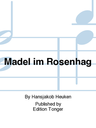 Madel im Rosenhag