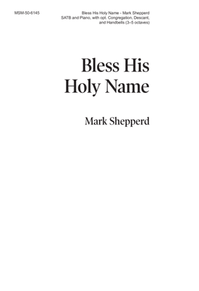 Bless His Holy Name (Downloadable Choral Score)