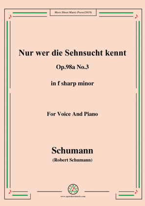 Book cover for Schumann-Nur wer die Sehnsucht kennt,Op.98a No.3,in f sharp minor,for Vioce&Pno
