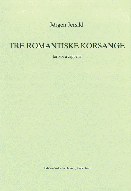 Tre Romantiske Korsange