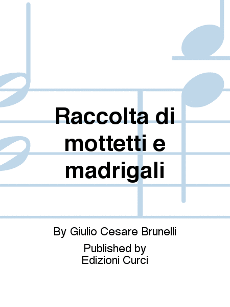 Raccolta di mottetti e madrigali