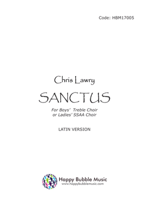Book cover for Sanctus (for Boys' Treble Choir or Ladies' SSAA Choir) Latin Version