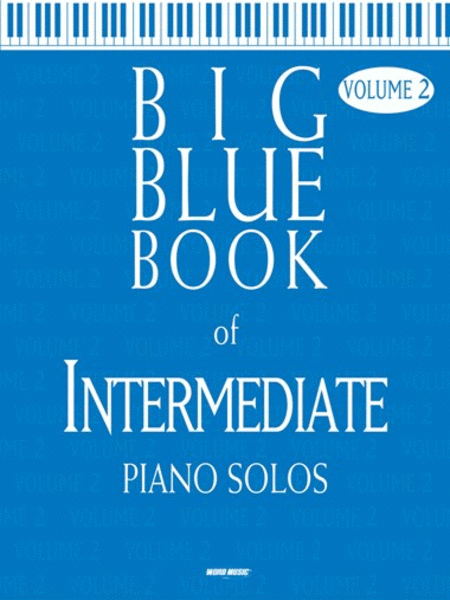 Big Blue Book of Intermediate Piano Solos - Volume 2