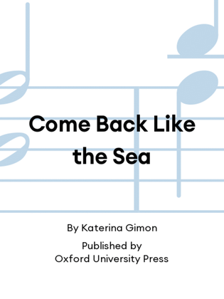 Come Back Like the Sea