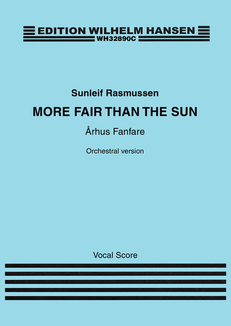 More Fair Than the Sun: Arhus Fanfare
