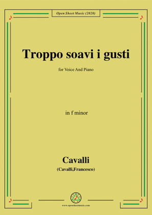 Book cover for Cavalli-Troppo soavi i gusti,in f minor,for Voice and Piano