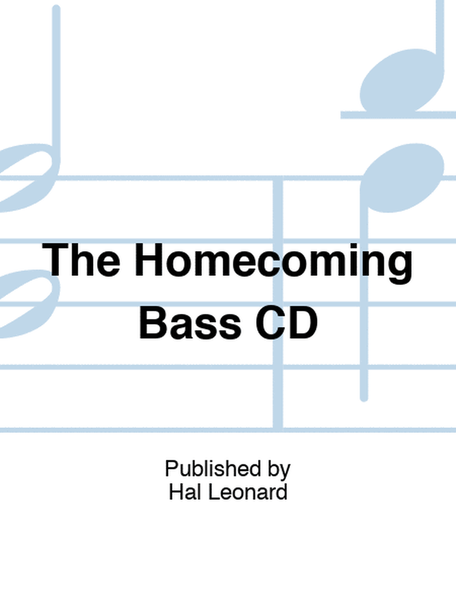 The Homecoming Bass CD
