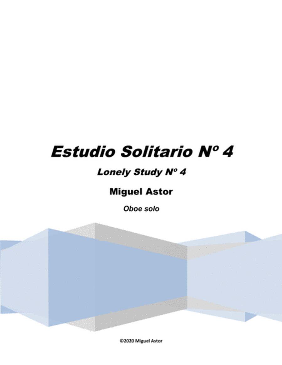 Estudio Solitario Nº 4 (Lonely Study Nº 4) for solo Oboe. image number null