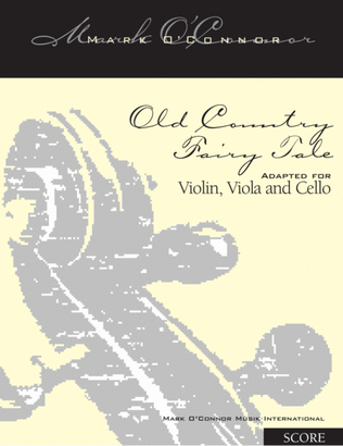 Book cover for Old Country Fairy Tale (score - vln, vla, cel)