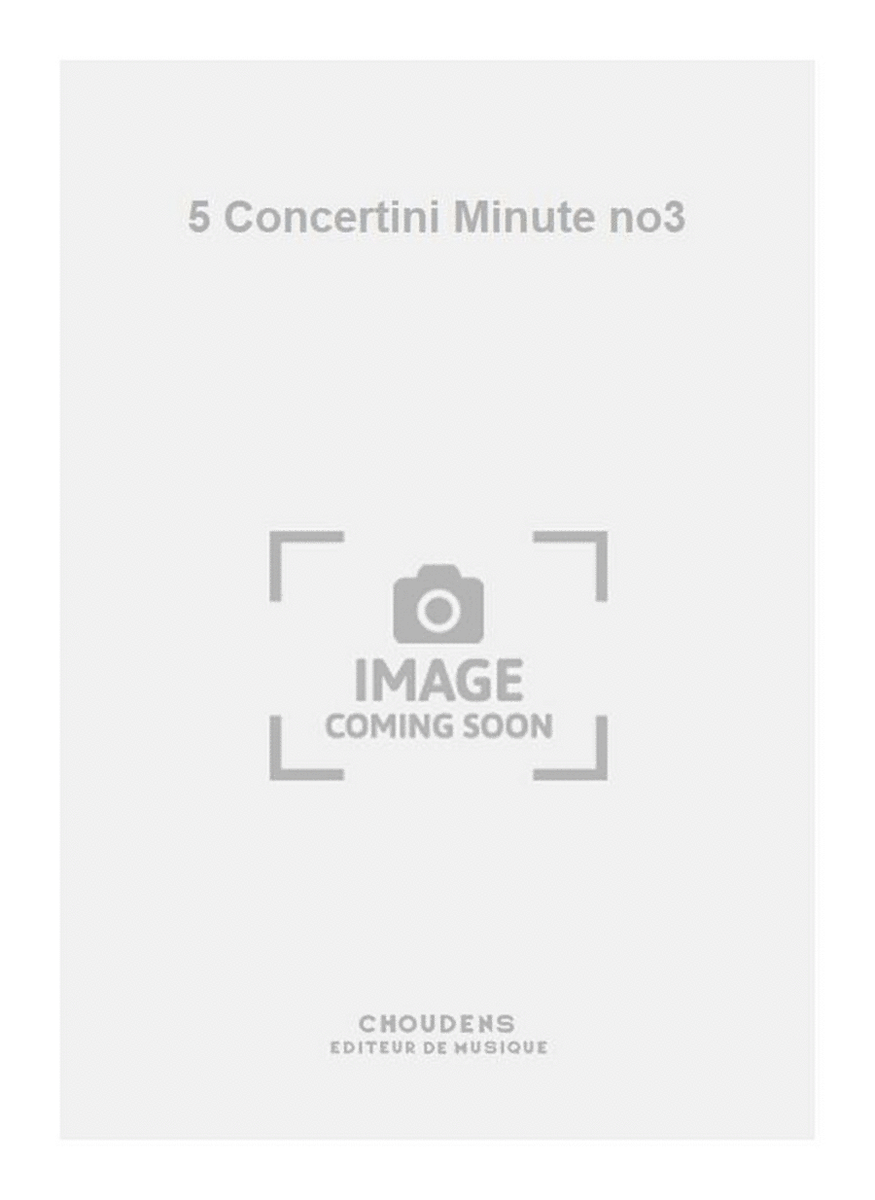 5 Concertini Minute no3