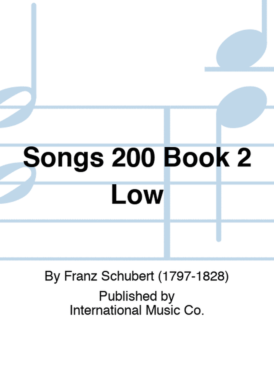 Schubert - 200 Songs Vol 2 Low Voice/Piano