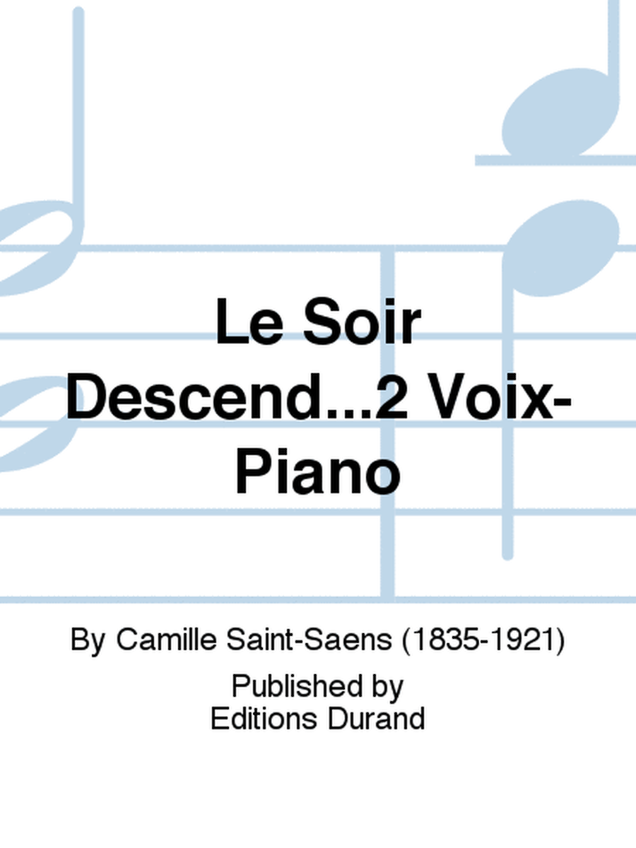 Le Soir Descend...2 Voix-Piano