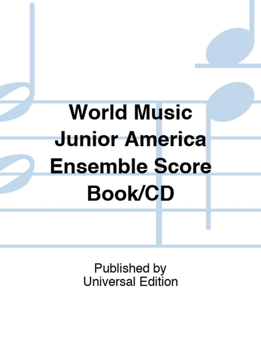 World Music Junior America Ensemble Score Book/CD